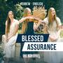 Blessed Assurance | Hebrew & English (feat. Shiri Regev, Tal-El Damasky & Joanna Johnson)