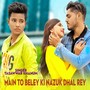 Main To Beley Ki Nazuk Dhal Rey (Gazal Song)