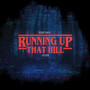 Running Up That Hill (Mainstage Remix) (Extended Mix)