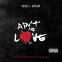 Ain't No Love (Explicit)