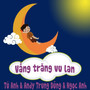 Vầng Trăng Vu Lan