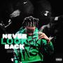 Never Look Back (Explicit)