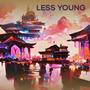 Less Young