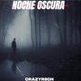 Noche oscura (Explicit)