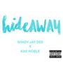 HideAway (feat. Kae Noble) [Explicit]