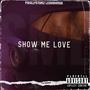 SHOW ME LOVE (Explicit)