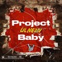 Project Baby (Explicit)