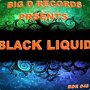 Black Liquid (Explicit)