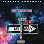 No Way (Explicit)