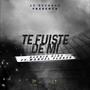 Te Fuiste De Mi (feat. Manuel Flores)