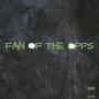 Fan of the opps (feat. Slimeballhimself) [Explicit]