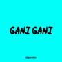 Gani Gani (Thailand Remix)