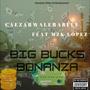 BIG BUCKS BONANZA (feat. Mzk Lopez) [Explicit]