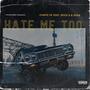 Hate Me Too (Explicit)