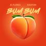 Bum Bum (feat. Krayon) [Explicit]