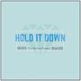 Hold It Down (Explicit)