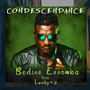 Condescendance (Explicit)