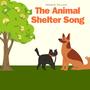 The Animal Shelter Song