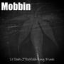 Mobbin (feat. Yung Frank & JTheKidd) [Explicit]