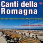 Canti della Romagna, Vol. 1 (Musiche originali di Casadei, Muccioli, Borghesi)