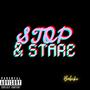 Stop & Stare (Explicit)