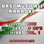 Basi Musicali Karaoke: Italo Disco the Best of 80's Remixes, Vol. 1