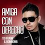 Amiga Con Derecho (feat. Bombomb)