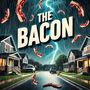 The Bacon (Explicit)