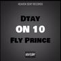 On 10 (feat. Dtay & Fly Prince) [Explicit]