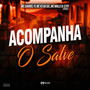 Acompanha O Salve (Explicit)