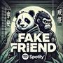 Fake Friend (feat. David Bloom) [Explicit]