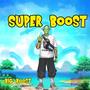 SUPER BOOST (Explicit)