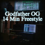 Godfather O.G 14 Min Freestyle