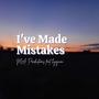 I've Made Mistakes (feat. hyojuan)