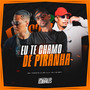 Eu Te Chamo De Piranha (Explicit)