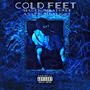 Cold Feet (Explicit)