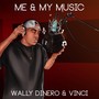 Me & My Music (feat. Vinci) (Explicit)