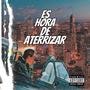 Es hora de aterrizar (Explicit)