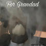 For Grandad (Explicit)