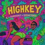 Highkey (feat. KodineTones) [Explicit]