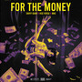 For The Money (Explicit)