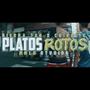 Platos Rotos (feat. ChinoLTC) [Explicit]