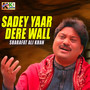 Sadey Yaar Dere Wall