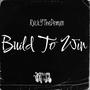 Build To Win (Explicit)