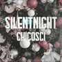 SILENT NIGHT