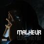 Malheur (Explicit)