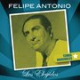 Felipe Antonio - Los Elegidos