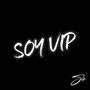 Soy Vip (Explicit)