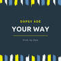 Your Way