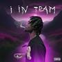 Waytoohot - I IN TEAM (Explicit)